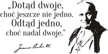 Naklejka z cytatem Papieża Jana Pawła II - 77