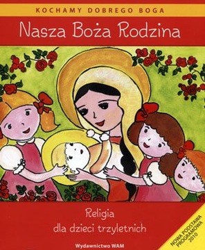 Nasza Boża Rodzina 3-latka podręcznik WAM