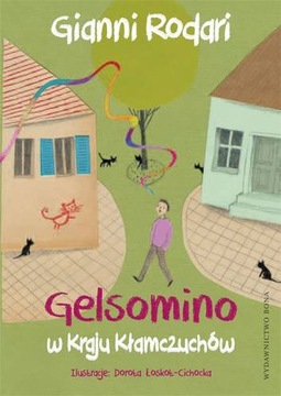 Gelsomino w Kraju Kłamczuchów.Gianni Rodari