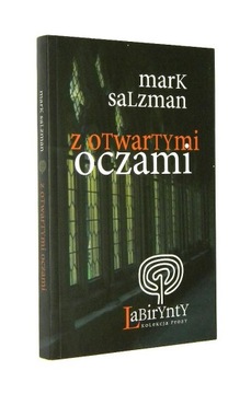 Mark Salzman Z OTWARTYMI OCZAMI [2008]