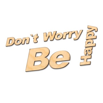 Деревянная настенная надпись 3D -Dont worry be Happy