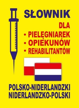 SŁOWNIK DLA PIELEGNIAREK OPIEKUNÓW REHABILITANTÓW