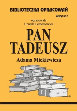 Biblioteczka opracowań nr 002 Pan Tadeusz Biblios