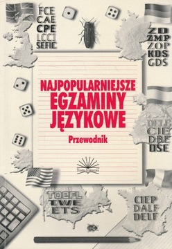 NAJPOPULARNIEJSZE EGZAMINY JĘZYKOWE przewodnik