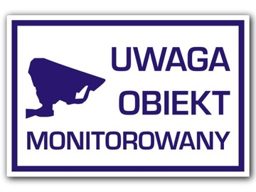 TABLICZKA ZNAK UWAGA OBIEKT MONITOROWANY 30x20 cm