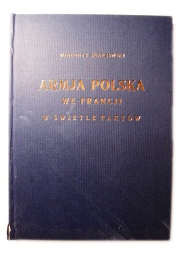 Armja Polska we Francji w świetle faktó Skarzyński