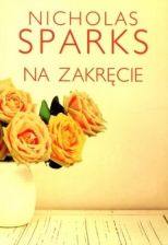 NA ZAKRĘCIE NICHOLAS SPARKS NOWA PELNE