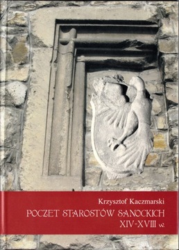 Poczet starostów Sanockich Sanok