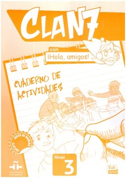 Clan 7 con Hola amigos 3 Ćwiczenia NOWE Cuaderno