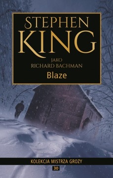 BLAZE - STEPHEN KING KOLEKCJA MISTRZA GROZY