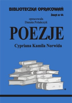 Poezje C. K. Norwida Biblioteczka Opracowań nr 44