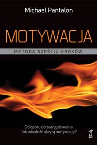 Motywacja Metoda sześciu kroków osobowość