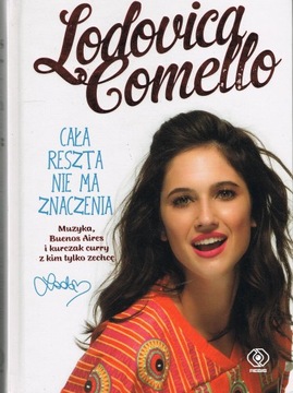 CAŁA RESZTA NIE MA ZNACZENIA Lodovica Comello