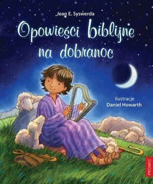 Opowieści biblijne na dobranoc Bibilia dla dzieci