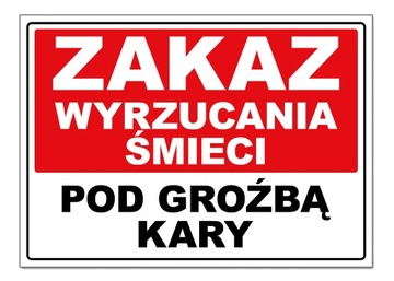 ZAKAZ WYRZUCANIA ŚMIECI znak tablica szyld 60x42
