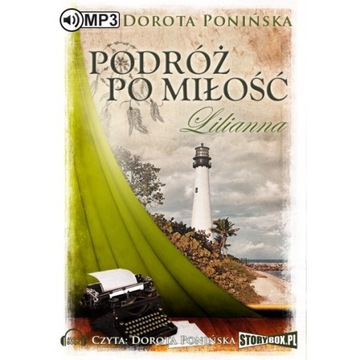 Podróż po miłość.Lilianna - D. Ponińska audiobook