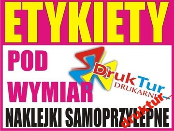 NAKLEJKI SAMOPRZYLEPNE etykiety reklama logo folia