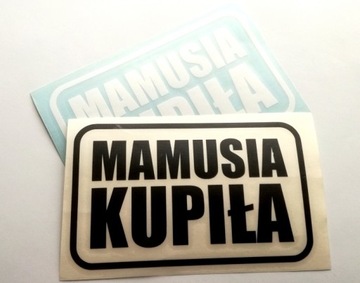 MAMUSIA KUPIŁA naklejka sticker