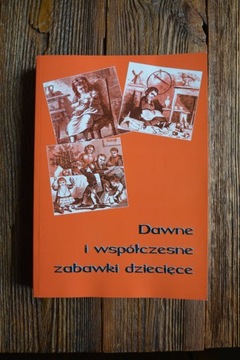 Dawne i współczesne zabawki Historia zabawek średniowiecze Galicja II RP