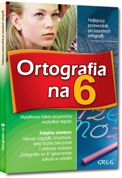 Ortografia na 6 Szkoła podstawowa 4-6 Greg