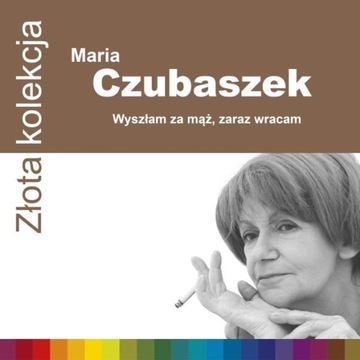 MARIA CZUBASZEK ZŁOTA KOLEKCJA /CD/