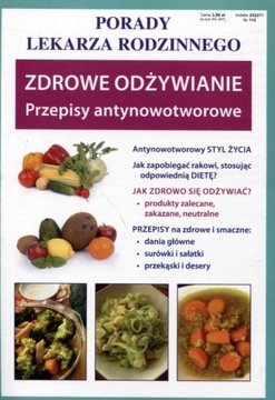 Porady lekarza rodzinnego. Zdrowe odżywianie Przepisy antynowotworowe Praca