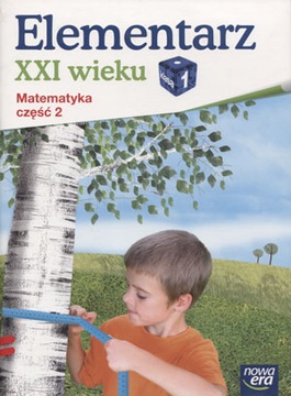 Elementarz XXI wieku Kl 1/ 2 MATEMATYKA ćwiczenia