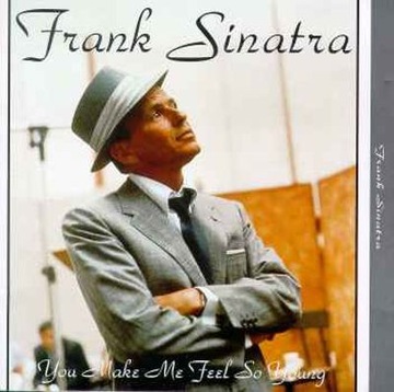 Frank Sinatra You Make Me Feel So Young