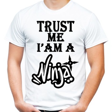 Koszulka na prezent trust me i am a ninja HQ -XXL