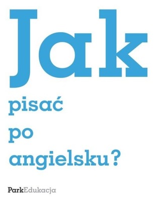 Jak pisać po angielsku? Ewa Kołodziejczyk