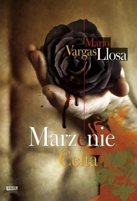 Marzenie Celta Mario Vargas Llosa