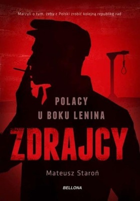 Zdrajcy Polacy u boku Lenina Mateusz Staroń