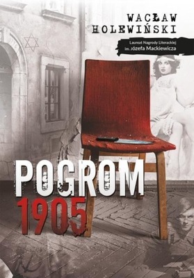 Pogrom 1905 Wacław Holewiński