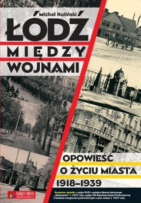 Łódź między wojnami Michał Koliński