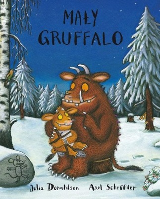 Mały Gruffalo Julia Donaldson Axel Scheffler