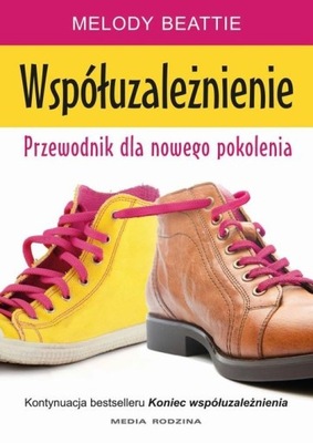 Współuzależnienie. Przewodnik dla nowego pokolenia