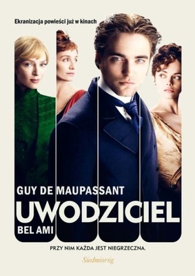 Uwodziciel Bel Ami Guy Maupassant