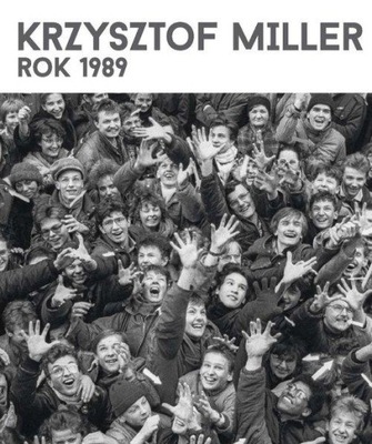 Krzysztof Miller. Rok 1989 Krzysztof Miller