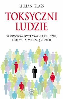 Toksyczni ludzie Lillian Glass