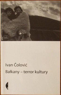 Ivan Ćolović BAŁKANY - TERROR KULTURY autograf