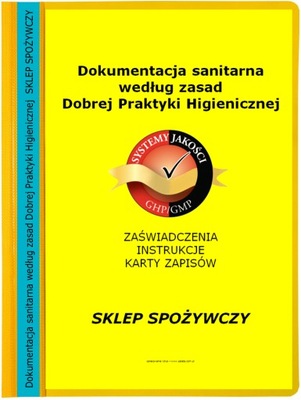 Dokumentacja sanitarna GMP GHP SANEPID Sklep Sożywczy +gratis skoroszyt A4