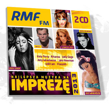 RMF FM NAJLEPSZA MUZYKA NA IMPREZĘ 2013