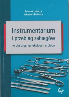 INSTRUMENTARIUM I PRZEBIEG ZABIEGÓW W CHIRURGII