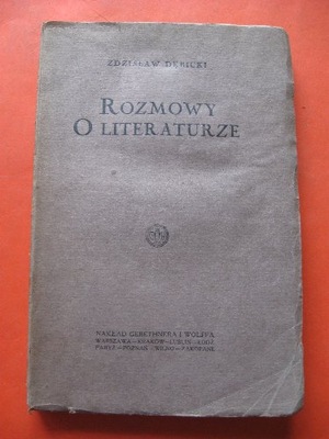Literatura ROZMOWY O LITERATURZE Dębicki 1927