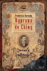 Wyprawa do Chiwy Burnaby Frederick PODRÓŻE