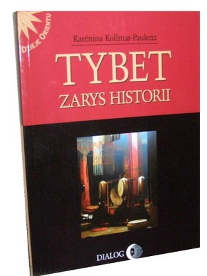 Tybet ZARYS HISTORII - Kollmar-Paulenz - 24h