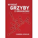 ZOFIA NARBUT - WYRZUĆ GRZYBY Z ORGANIZMU