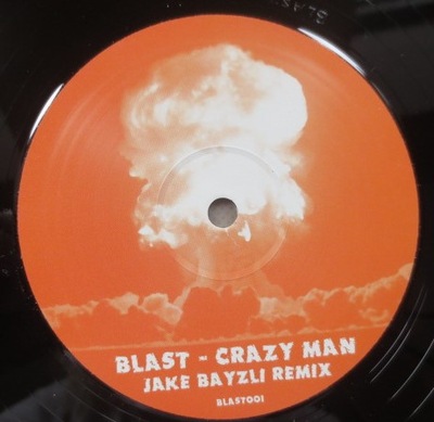 BLAST CRAZY MAN JAKE BAYZLI REMIX 2006 UK