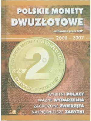 ALBUM NA POLSKIE MONETY 2 ZŁ 2006 - 2007 E-HOBBY