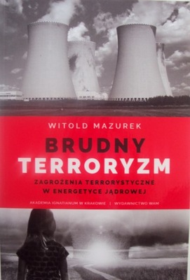 BRUDNY TERRORYZM. Witold Mazurek